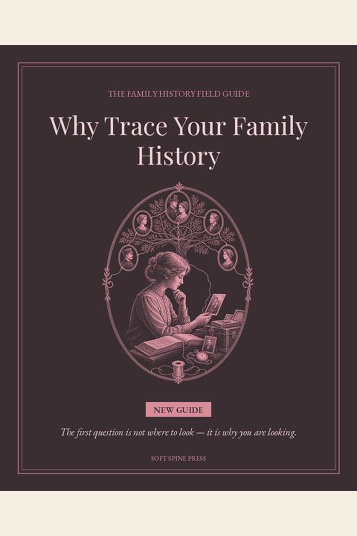 Cover of Why Trace Your Family History